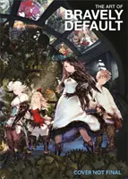 A Bravely Default művészete - The Art of Bravely Default