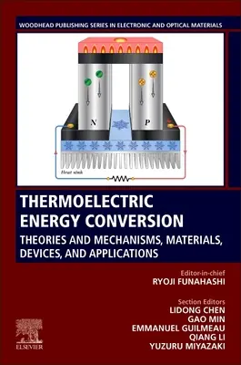 Termoelektromos energiaátalakítás: Elméletek és mechanizmusok, anyagok, eszközök és alkalmazások - Thermoelectric Energy Conversion: Theories and Mechanisms, Materials, Devices, and Applications