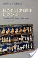 Egyiptom, Görögország és Róma: A Földközi-tenger ókori civilizációi - Egypt, Greece, and Rome: Civilizations of the Ancient Mediterranean