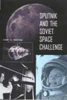 A szputnyik és a szovjet űrkutatási kihívás - Sputnik and the Soviet Space Challenge