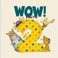 WOW! You're Two születésnapi könyv - WOW! You're Two birthday book