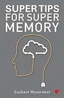 Szuper tippek a szuper memóriáért - Super Tips for Super Memory