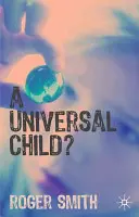 Egy univerzális gyermek? - A Universal Child?