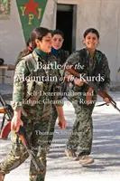 Csata a kurdok hegyéért: Önrendelkezés és etnikai tisztogatás Rojavában - Battle for the Mountain of the Kurds: Self-Determination and Ethnic Cleansing in Rojava