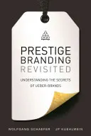 A presztízsmárkázás újragondolása: Az Ueber-márkák titkai - Rethinking Prestige Branding: Secrets of the Ueber-Brands