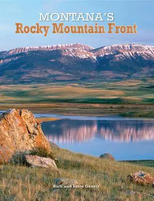 Montana Rocky Mountain Frontja - Montana's Rocky Mountain Front