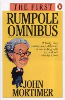 Az első Rumpole Omnibusz: Rumpole of the Bailey/The Trials of Rumpole/Rumpole's Return (Rumpole of the Bailey/Próbák/Rumpole visszatérése) - The First Rumpole Omnibus: Rumpole of the Bailey/The Trials of Rumpole/Rumpole's Return