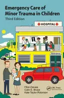 A gyermekek kisebb traumáinak sürgősségi ellátása - Emergency Care of Minor Trauma in Children