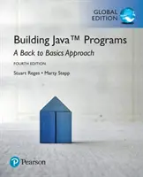 Java-programok építése: A Back to Basics Approach, globális kiadás - Building Java Programs: A Back to Basics Approach, Global Edition