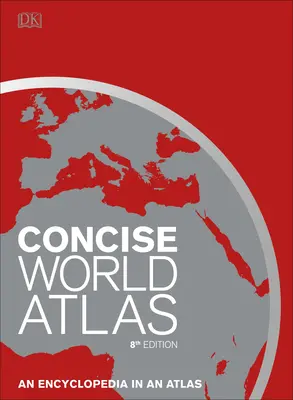 Tömör világatlasz, nyolcadik kiadás - Concise World Atlas, Eighth Edition