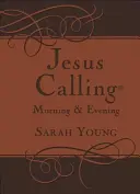 Jesus Calling Morning and Evening, Barna bőrpuha keményfedeles könyv, szentírási hivatkozásokkal - Jesus Calling Morning and Evening, Brown Leathersoft Hardcover, with Scripture References