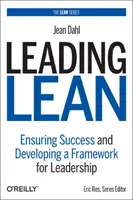 Lean vezetése: A siker biztosítása és a vezetés keretrendszerének kialakítása - Leading Lean: Ensuring Success and Developing a Framework for Leadership