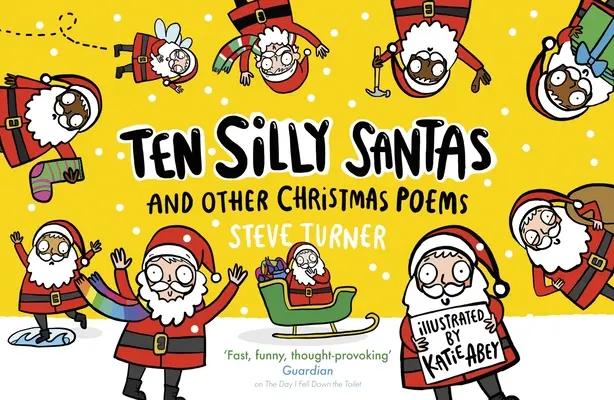 Tíz ostoba Mikulás: És más karácsonyi versek - Ten Silly Santas: And Other Christmas Poems