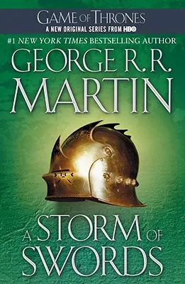 A Storm of Swords: A jég és tűz dala: Harmadik könyv - A Storm of Swords: A Song of Ice and Fire: Book Three