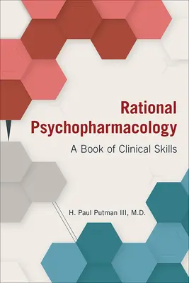 Racionális pszichofarmakológia: A Book of Clinical Skills - Rational Psychopharmacology: A Book of Clinical Skills