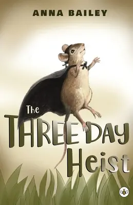 A háromnapos rablás - The Three Day Heist