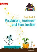 Treasure House Year 1 Vocabulary, Grammar and Punctuation Pupil Book (Kincsesház 1. évfolyam - szókincs, nyelvtan és írásjelek) - Treasure House Year 1 Vocabulary, Grammar and Punctuation Pupil Book