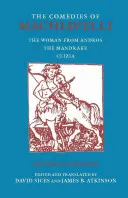 Machiavelli komédiái - Az andriai asszony; A mandragóra; Clizia - Comedies of Machiavelli - The Woman from Andros; The Mandrake; Clizia