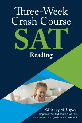 Háromhetes SAT gyorstalpaló tanfolyam - olvasás - Three-Week SAT Crash Course - Reading