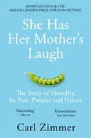 Anyja nevetése - Az öröklődés története, múltja, jelene és jövője - She Has Her Mother's Laugh - The Story of Heredity, Its Past, Present and Future