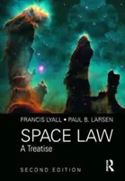 Űrjog: Kiadvány 2. kiadása - Space Law: A Treatise 2nd Edition