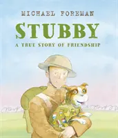 Stubby: Egy igaz történet a barátságról - Stubby: A True Story of Friendship