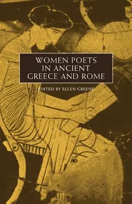 Női költők az ókori Görögországban és Rómában - Women Poets in Ancient Greece and Rome