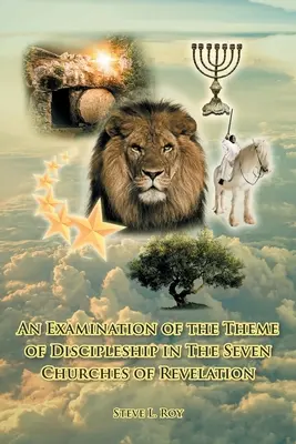 A tanítványság témájának vizsgálata a Jelenések könyvének hét gyülekezetében - An Examination of the Theme of Discipleship in The Seven Churches of Revelation