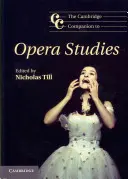 The Cambridge Companion to Opera Studies