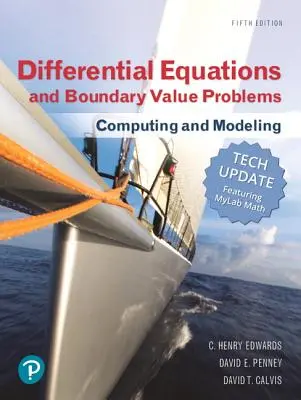 Differenciálegyenletek és határértékproblémák: Számítás és modellezés (Tech Update) - Differential Equations and Boundary Value Problems: Computing and Modeling (Tech Update)