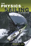 A vitorlázás fizikájának magyarázata - The Physics of Sailing Explained