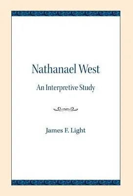 Nathanael West: Nathan Nathanael: Egy értelmező tanulmány - Nathanael West: An Interpretive Study