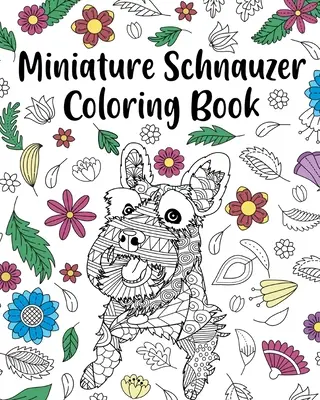 Miniature Schnauzer színező könyv - Miniature Schnauzer Coloring Book