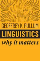 Nyelvészet: Miért fontos? - Linguistics: Why It Matters