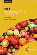 Élelmiszer: összetevőinek kémiája - Food: The Chemistry of Its Components