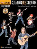 Guitar for Kids Songbook [With CD (Audio)]