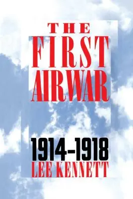 Az első légi háború: 1914-1918 - The First Air War: 1914-1918