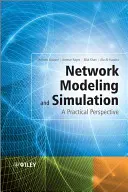 Hálózati modellezés és szimuláció: Gyakorlati perspektíva - Network Modeling and Simulation: A Practical Perspective