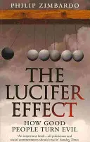 Lucifer-effektus - Hogyan válnak a jó emberek gonosszá? - Lucifer Effect - How Good People Turn Evil