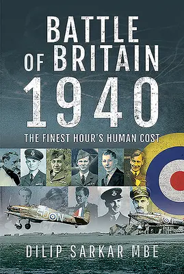 Britanniai csata 1940: A legszebb óra emberi ára - Battle of Britain 1940: The Finest Hour's Human Cost