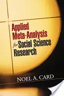 Alkalmazott metaanalízis a társadalomtudományi kutatásokhoz - Applied Meta-Analysis for Social Science Research