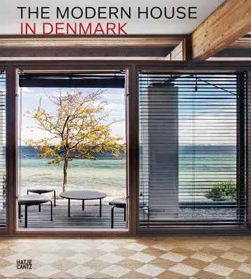 Mérföldkövek: A modern ház Dániában - Landmarks: The Modern House in Denmark