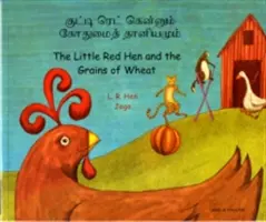 A kis vörös tyúk és a búzaszemek tamil és angol nyelven - The Little Red Hen and the Grains of Wheat (A kis vörös tyúk és a búzaszemek) - Little Red Hen and the Grains of Wheat in Tamil and English - The Little Red Hen and the Grains of Wheat