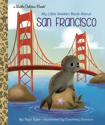 Az én kis aranykönyvem San Franciscóról - My Little Golden Book about San Francisco