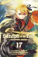 Seraph of the End, Vol. 17, 17: Vampire Reign (A vég szeráfja) - Seraph of the End, Vol. 17, 17: Vampire Reign