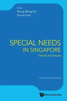 Speciális szükségletek Szingapúrban: Tendenciák és kérdések - Special Needs in Singapore: Trends and Issues