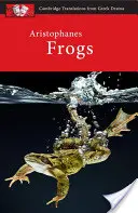Aristophanes: Frogs