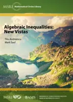 Algebrai egyenlőtlenségek: New Vistas - Algebraic Inequalities: New Vistas