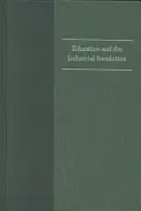 Az oktatás és az ipari forradalom - Education & the Industrial Revolution