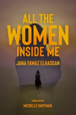 Minden nő bennem - All the Women Inside Me